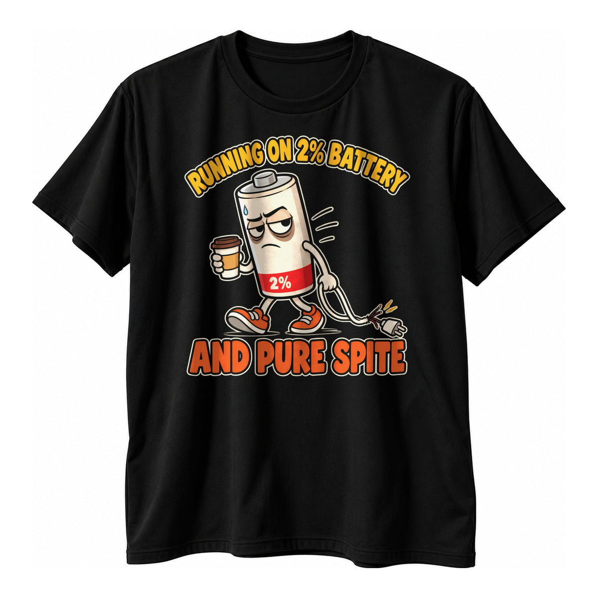 Black t-shirt with a grumpy cartoon battery holding coffee and dragging a cable, text Running On 2% Battery And Pure Spite