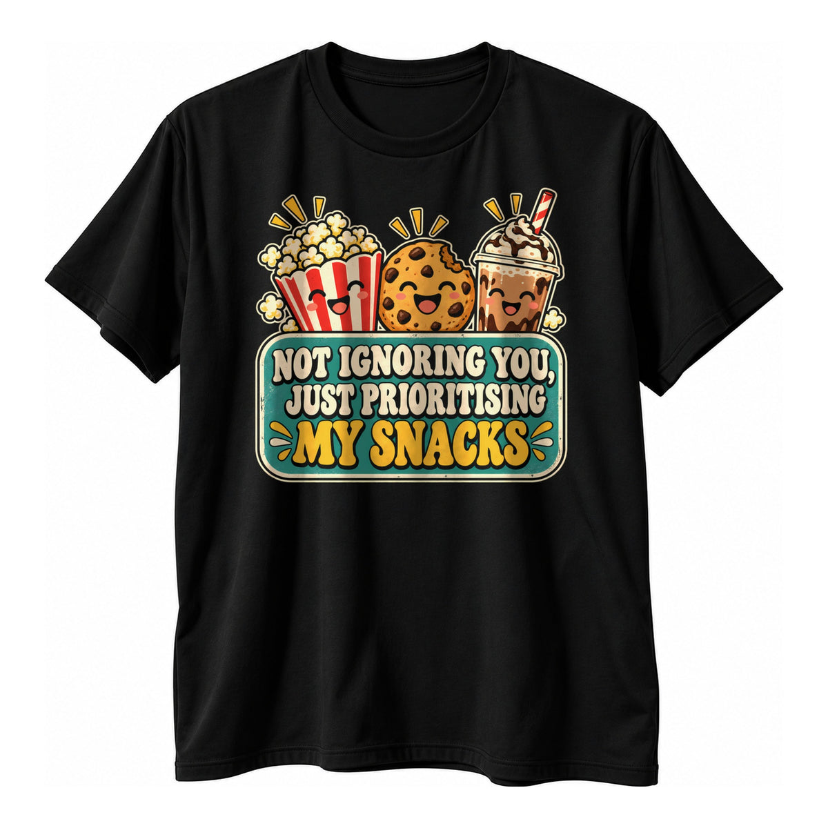 Black t-shirt with smiling popcorn, cookie and milkshake characters on a teal retro label with the text Not Ignoring You, Just Prioritising My Snacks