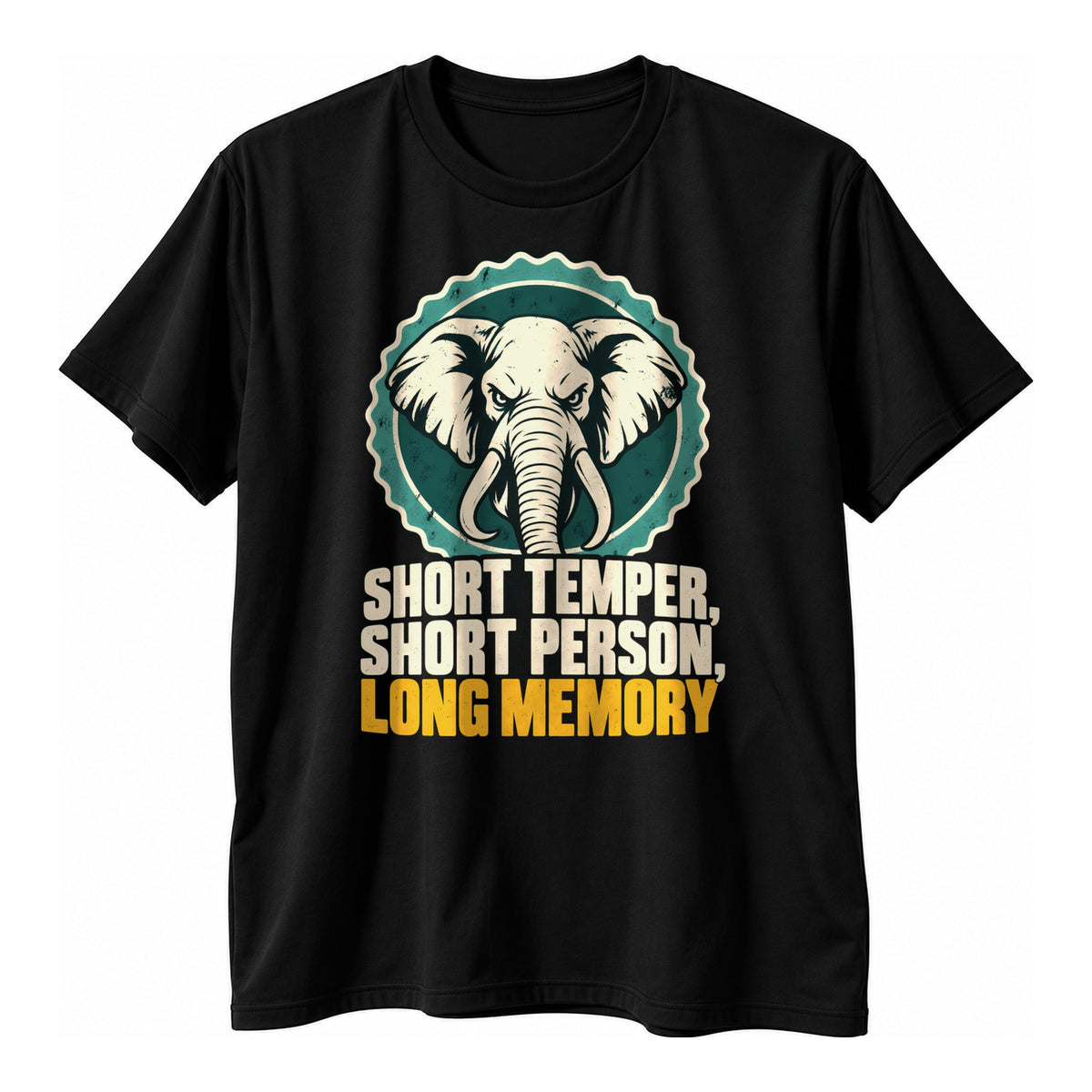 Black t-shirt with a teal retro stamp badge and cream elephant head above the text Short Temper, Short Person, Long Memory in cream and mustard