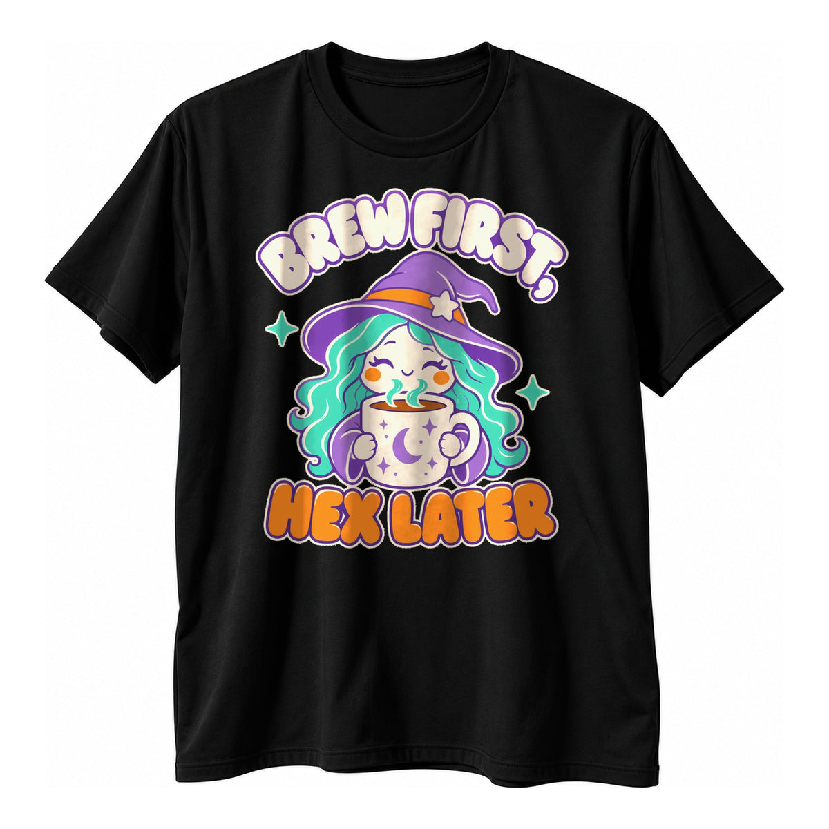 Black t-shirt with a smiling teal haired sorceress hugging a coffee mug above the text Brew First Hex Later