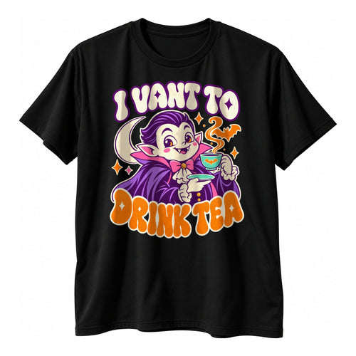 I Vant To Drink Tea Halloween T-Shirt