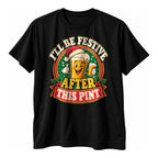 Black t-shirt with a retro badge style winking cartoon ale glass in a Santa hat and the text I'll Be Festive After This Pint