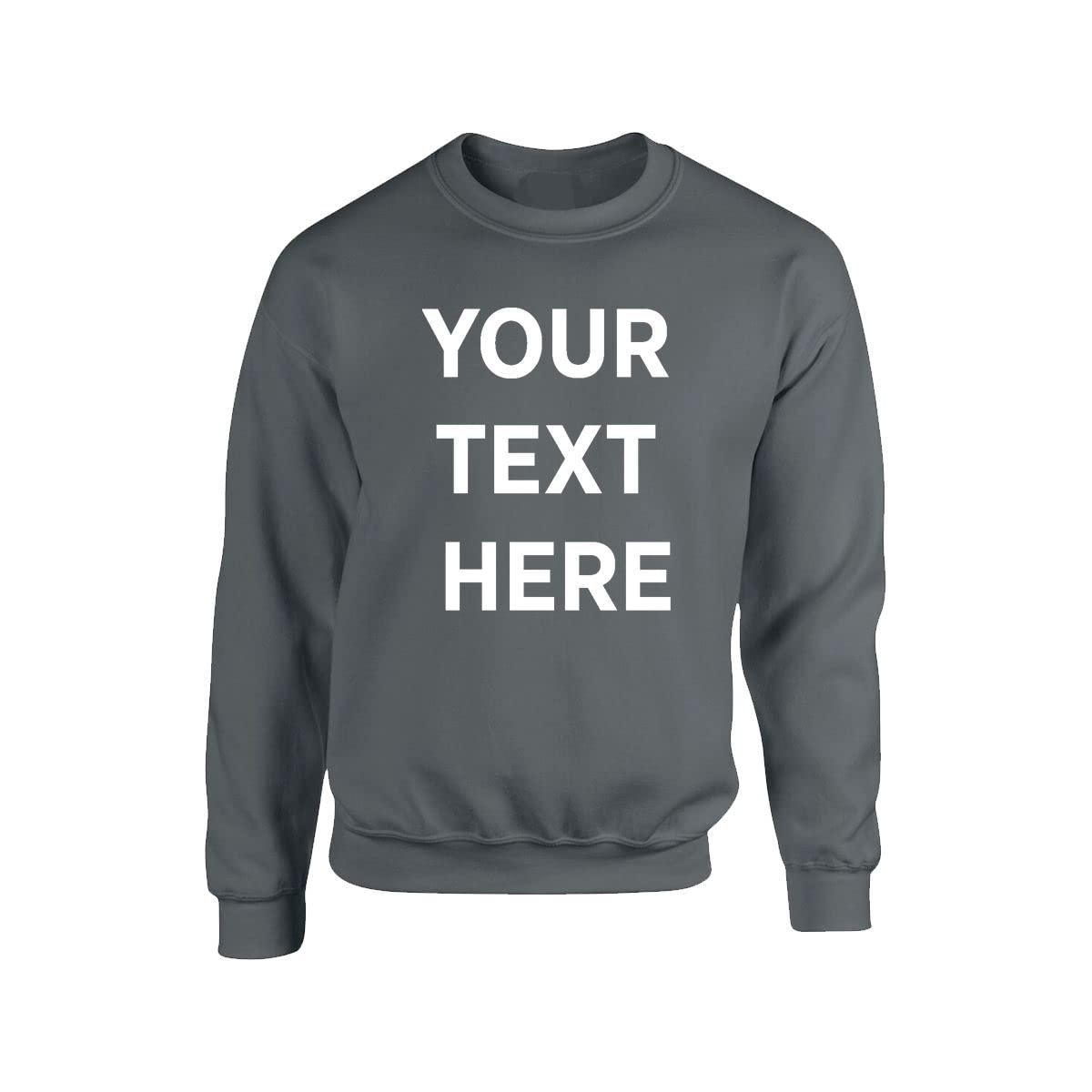 Personalised Any Text Sweatshirt Customised Jumper