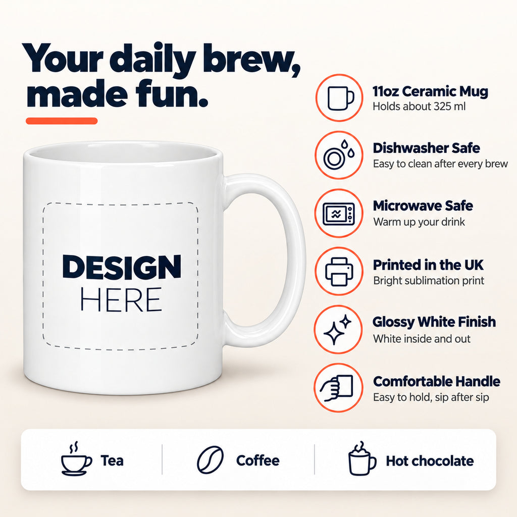 11oz white ceramic mug features: dishwasher safe, microwave safe, printed in the UK